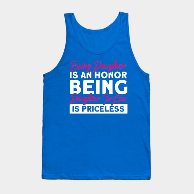 Being Daughter Is An Honor Daughter Tank Top by Toeffishirts